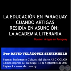 LA EDUCACIÓN EN PARAGUAY CUANDO ARTIGAS RESIDÍA EN ASUNCIÓN: LA ACADEMIA LITERARIA - Por DAVID VELÁZQUEZ SEIFERHELD - Domingo, 13 de Septiembre de 2020